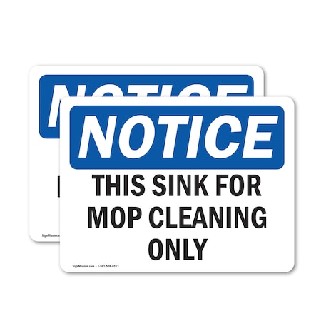 Signmission This Sink For Mop Cleaning Only, 24 in W x Rectangle, Vinyl Decal OS-2PACK-NS-D-1824-L-18661